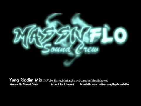 Massiv Flo - Yung Riddim Mixdown