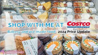 Costco UK Shop with me | Pre made food & Bakery at Costco UK - 2024 Price Update