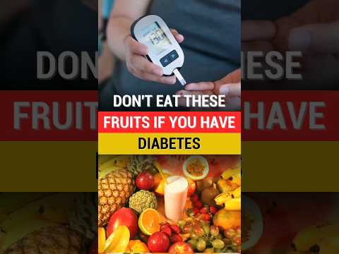 Don't Eat These Fruits If You Have Diabetes