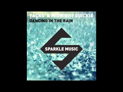 Yacko & Midnight Quickie - Dancing In The Rain (Original Mix)