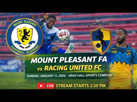 Jamaica Premier League |Mount Pleasant FA Racing United FC| January 11, 2026
