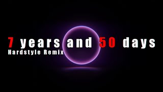 Groove Coverage - 7 Years &amp; 50 Days (Hardstyle Remix)