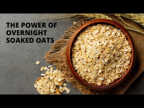 The Power Of Overnight Soaked Oats