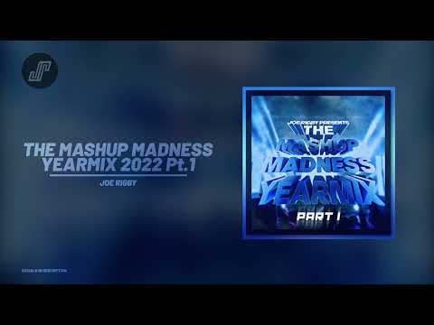 THE MASHUP MADNESS YEARMIX PART 1 - THE BEST MASHUPS & TRACKS OF 2022