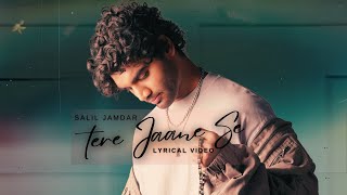 Download lagu Salil Jamdar - Tere Jaane Se (Lyrical Video) mp3 Download lagu Salil Jamdar - Tere Jaane Se (Lyrical Video) mp3