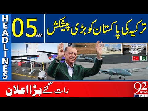 Turkey Makes Huge Proposal to Pakistan | Headlines 05AM | 92 News HD