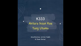 Download lagu K333 New Tune - Miscellaneous Service (Audio & Zoom Sentul) mp3