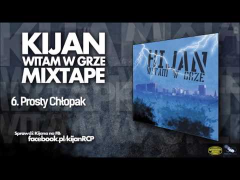6. Kijan - Prosty Chłopak