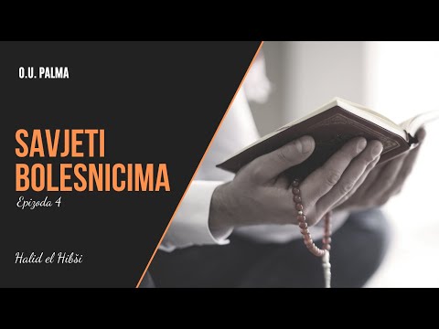Savjeti bolesnicima (4) - Halid el Hibši