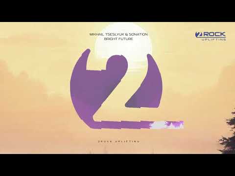 Mikhail Tseslyuk & Sonation - Bright Future