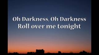 Admiral Freebee - Oh Darkness (with Lyrics)