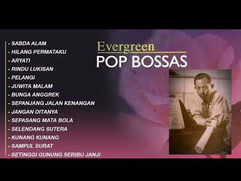 Karya Emas Ismail Marzuki | Pop Bossas | #ismailmarzuki #ytviral #ytp #youtubeviral