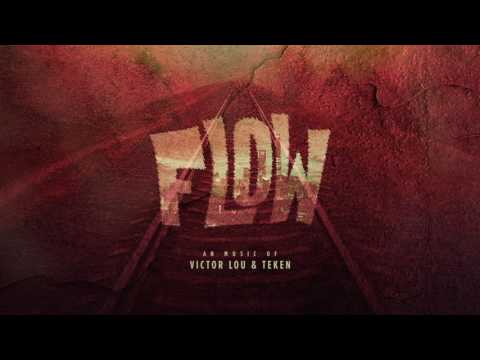 Teken & Victor Lou - Flow ( Original Mix )