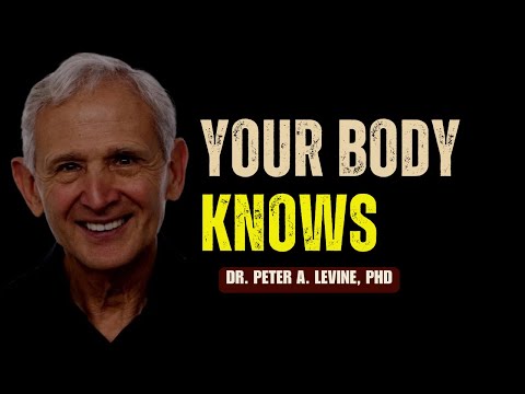 🔴 How Does Your Body Heal From Trauma  |  Dr.  Peter Levine