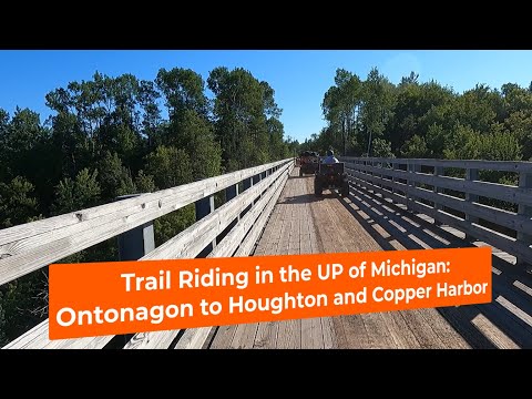 Trail Riding in the UP of Michigan Part II: Ontonagon to Houghton and Copper Harbor