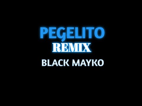 Pegelito remix black mayco