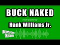 Hank Williams Jr. - Buck Naked (Karaoke Version)