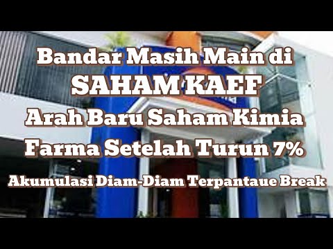Bandar Masih Main di KAEF Arah Baru Saham Kimia Farma Setelah Turun 7% Akumulasi Diam-Diam Terpantau