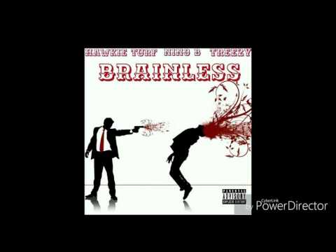 Hawkie turf -ft nino bandit, treezy brainless