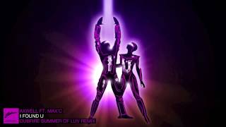 Axwell ft. Max&#39;C - I Found U (Dubfire Summer of Luv Remix)