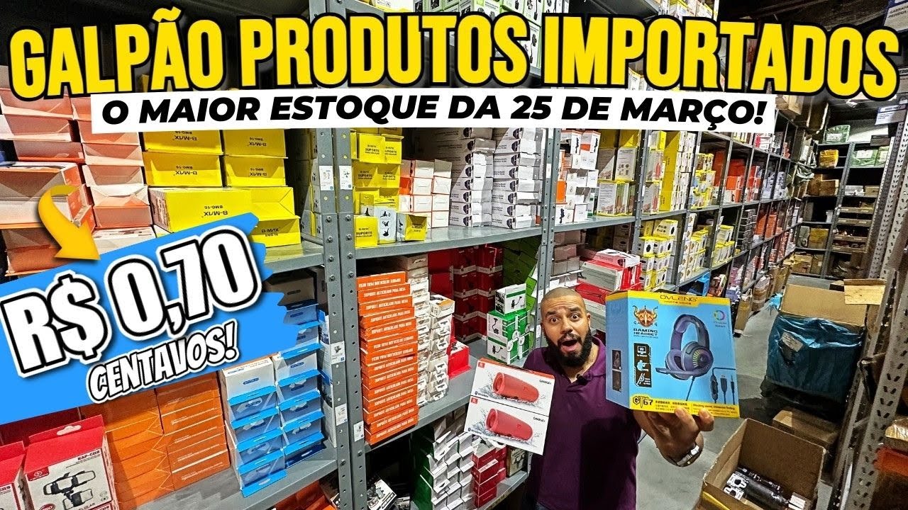 25 DE MARÇO | VOLTEI Na MAIOR LOJA PRODUTOS ELETRÔNICOS BARATO PARA REVENDER,25 DE MARÇO ELETRÔNICOS