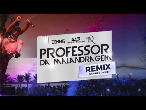 Dennis - Professor da Malandragem Ft. Safadão e Ronaldinho (Dennis e Danne Remix)