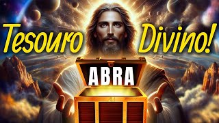 FILHO, ABRA AGORA O SEU TESOURO DO CÉU! SE PULAR, VAI PERDER!