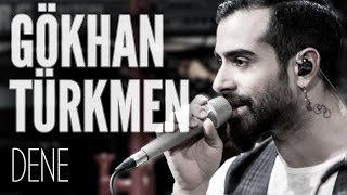 Gökhan Türkmen - Dene (JoyTurk Akustik)