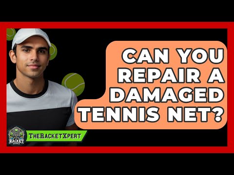 Can You Repair A Damaged Tennis Net? - The Racket Xpert