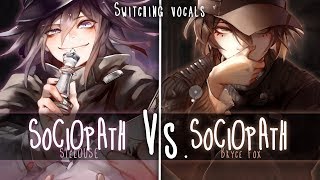 ◤Nightcore◢ ↬ Sociopath Switching Vocals
