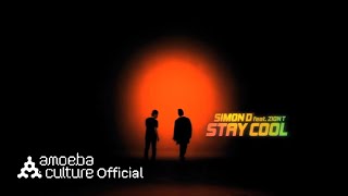 사이먼디(Simon D) - 'Stay Cool (Feat. Zion.T)' M/V