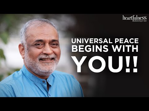 How to achieve universal peace? | Heartfulness