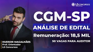 Análise de Edital - CGM SP - 50 vagas de Auditor - R$ 18,5 MIL