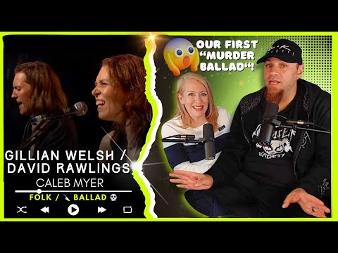 GILLIAN WELCH & DAVID RAWLINGS  "Caleb Meyer" (Live)  // Audio Engineer & Wifey 🥷🏻 React