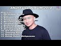 Anji Full Album 2018