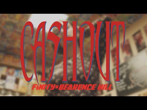 Finity & Bearence Hill - CASHOUT (prod. by SiNCH & Bearence Hill)