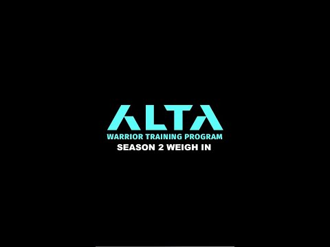 Alta Warrior Training Program Season 2 Weigh