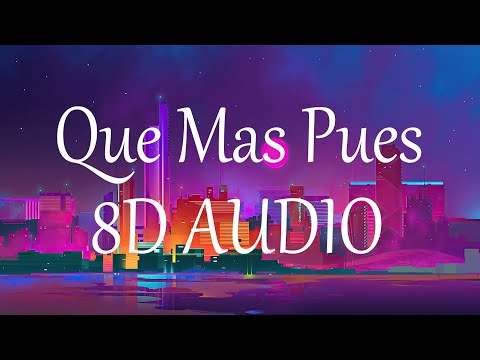 Sech - Que Mas Pues Remix (8D AUDIO) 360° ft. Maluma, Nicky Jam, Farruko, Justin Quiles, Dalex,Lenny