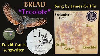 Bread &quot;Tecolote&quot; 1972 David Gates James Griffin Larry Knechtel Mike Botts