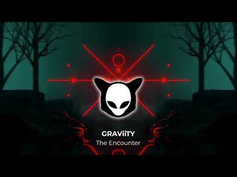 GRAViiTY - The Encounter (145 BPM)