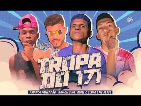 AMARCA PANCADÃO - RAMON ZIKA - QUIEL O CLIMA - MC SESSE - TROPA DO 171