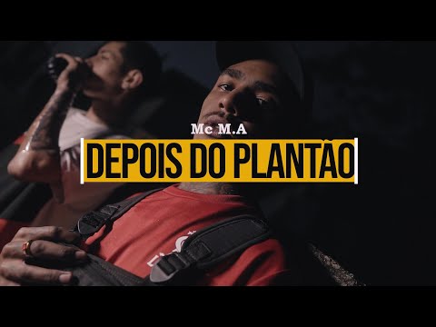 Mc M.A - Depois do Plantão (Prod.7noBeat)
