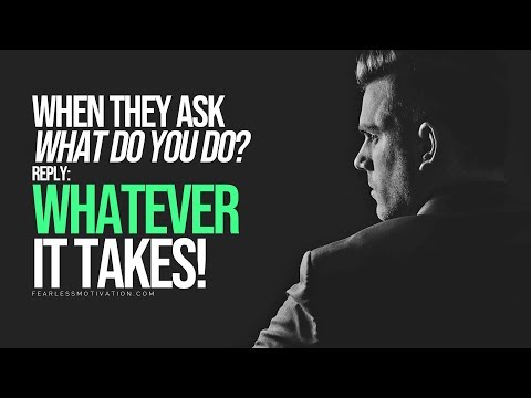 The Real Meaning of Whatever It Takes - YOU ARE UNSTOPPABLE!