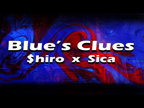 Blue's Clues - $ÊœÉªÊ€á´ x Sica - YouTube
