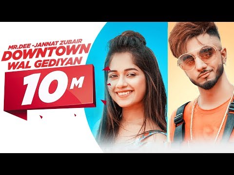 Downtown Wal Gediyan (Official Video) | Mr.Dee ft. Jannat Zubair | Western Penduz | Latest Song 2019