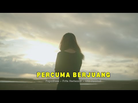 Viki Bwariat - PERCUMA BERJUANG ft. Frits Herisandi & Papa Bless