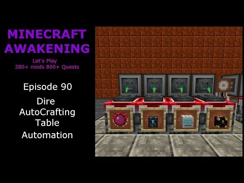Minecraft Awakening Eph90 Dire AutoCrafting Table Automation
