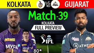 IPL 2023 Match-39 | KKR Vs GT Match Info & Playing 11 | Kolkata Vs Gujarat IPL 2023 | GT Vs KKR 2023