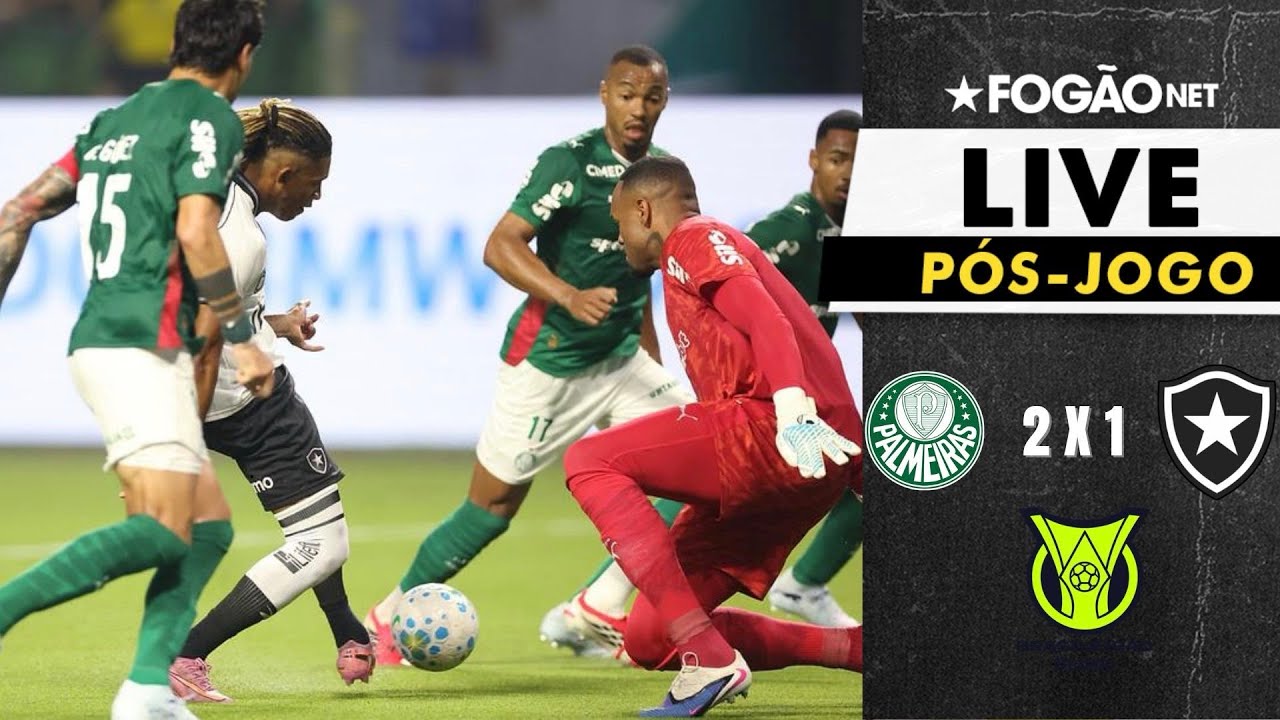LIVE | Pós-jogo e repercussão de Palmeiras 2 x 1 Botafogo pelo Campeonato Brasileiro 2026