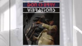 Albert Ayler + Don Cherry - Vibrations: FULL Lp (w/ video montage)